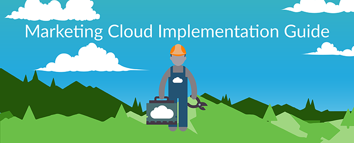 Marketing cloud implementation guide