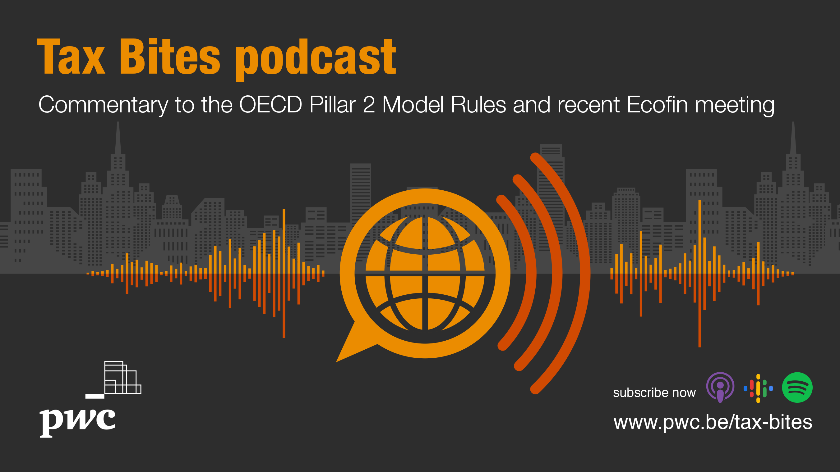 Tax Bites Podcast: Pillar Two Model Rules | News PwC BE