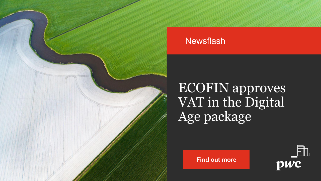 ECOFIN approves VAT in the Digital Age package